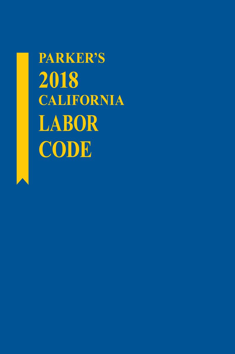 Parker's California Labor Code
