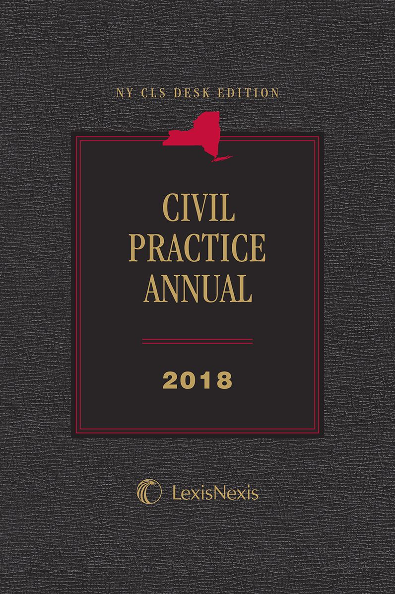 NY CLS Desk Edition Civil Practice Annual