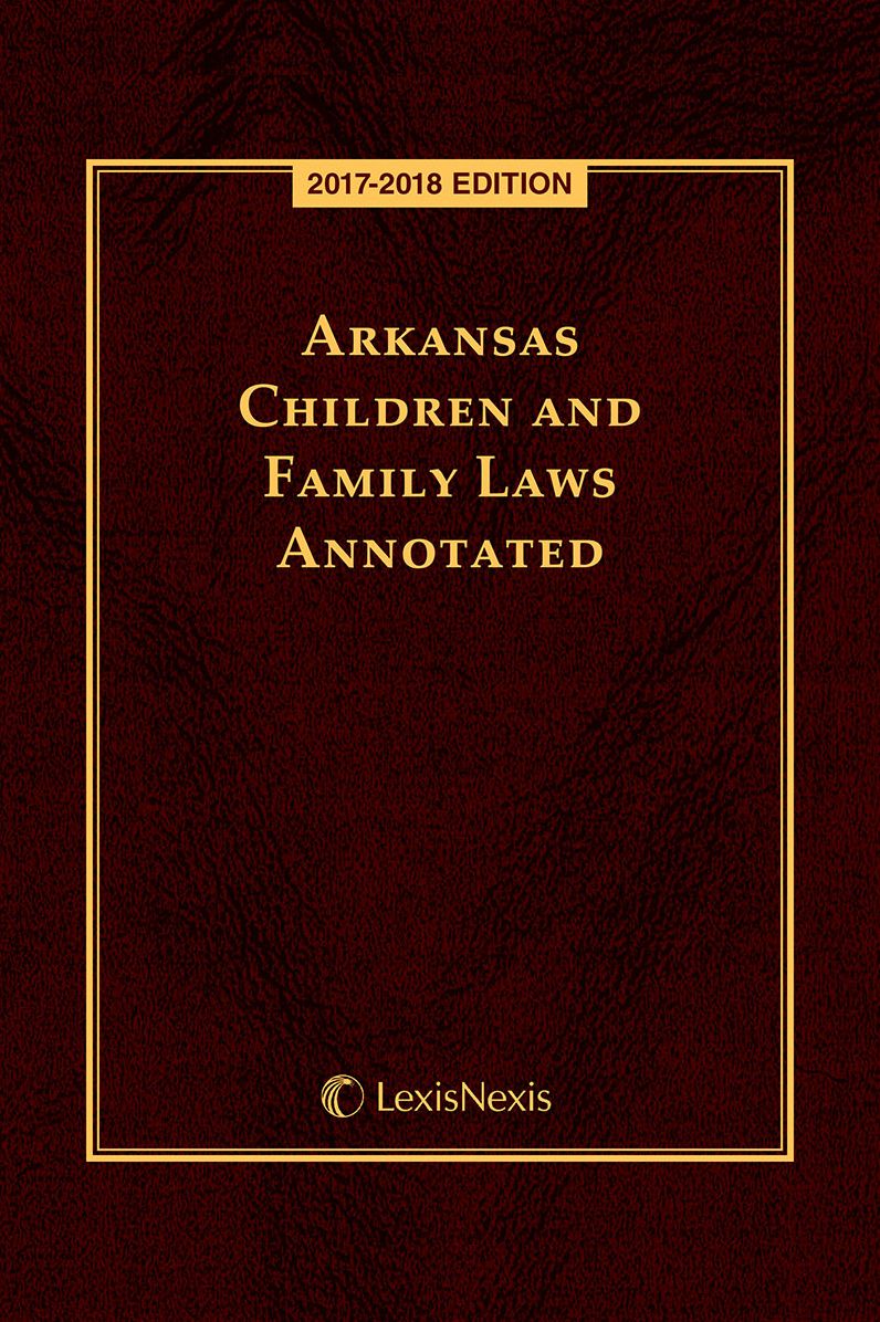 Arkansas Children and Family Laws Annotated