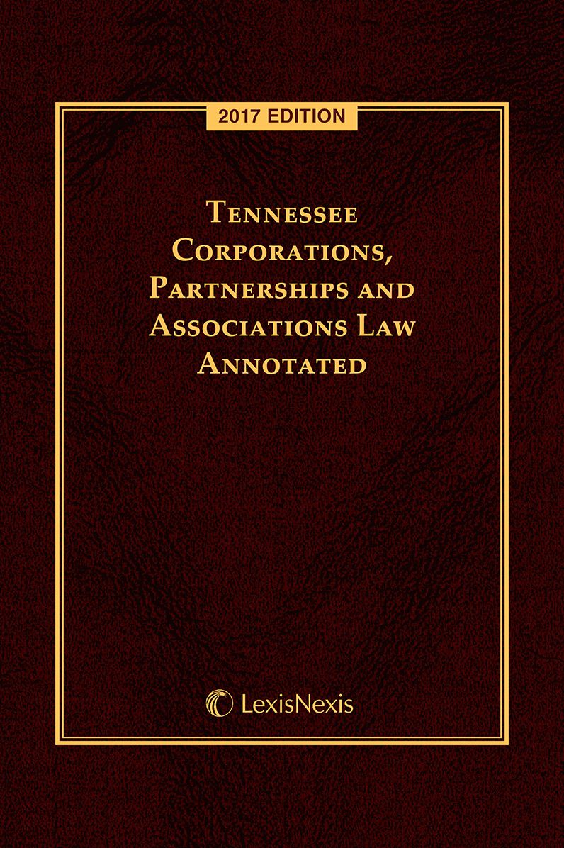 Tennessee Corporations, Partnerships and Associations Law Annotated