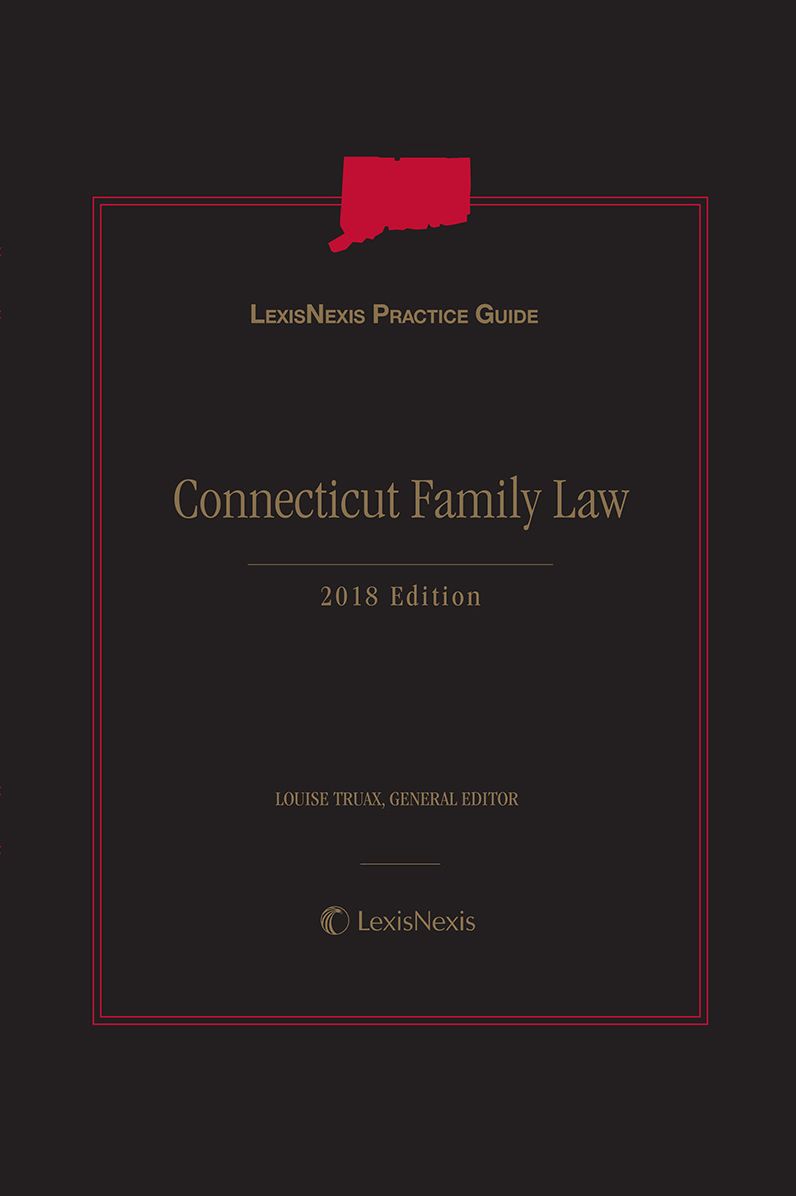 LexisNexis Practice Guide: Connecticut Family Law