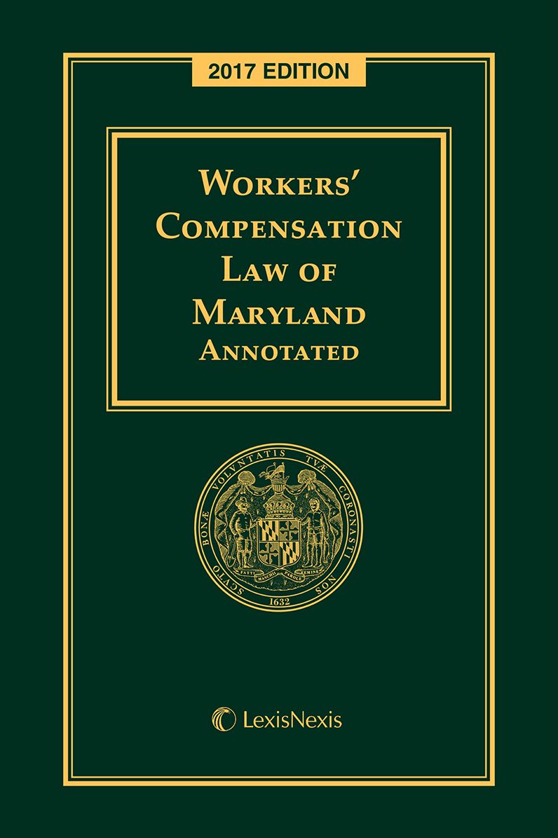 Workers' Compensation Law of Maryland Annotated