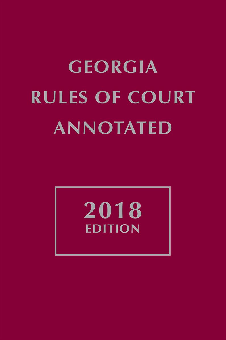 Georgia Rules of Court Annotated