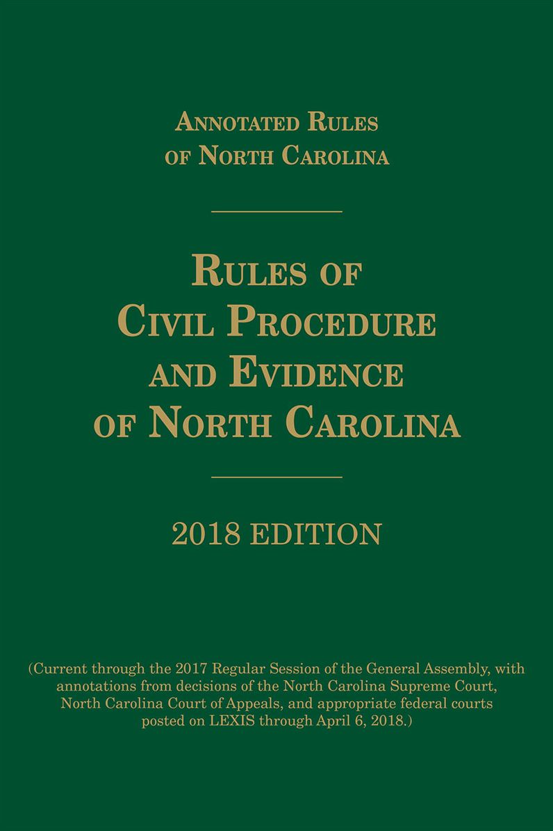 North Carolina Rules of Civil Procedure and Evidence