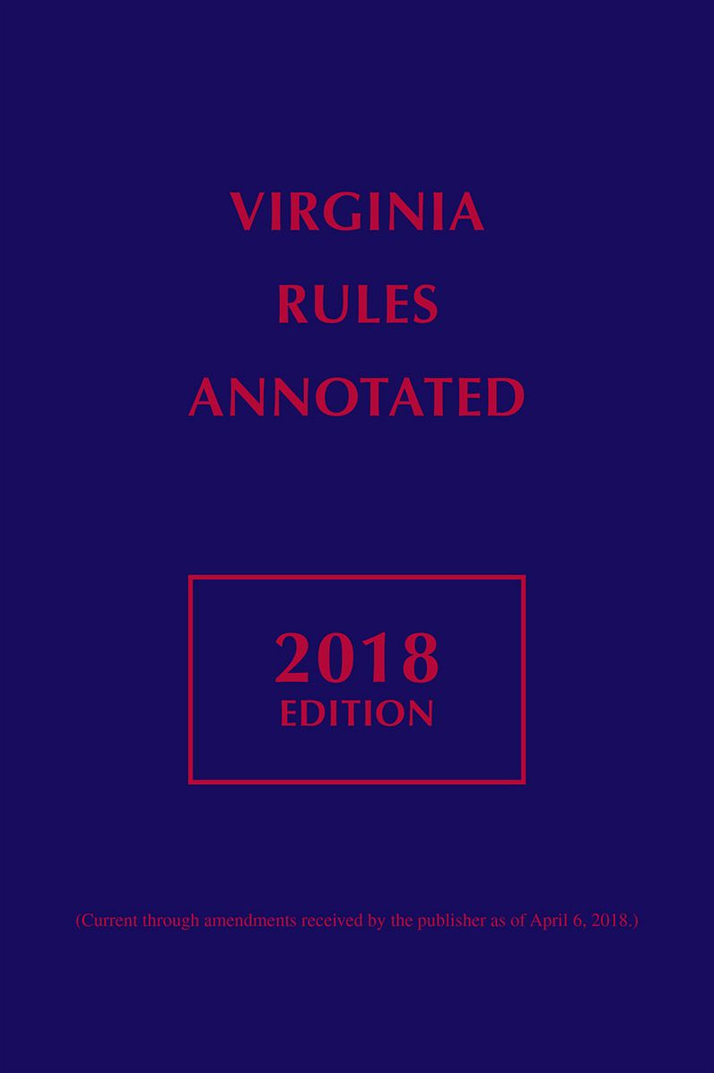 Virginia Rules Annotated