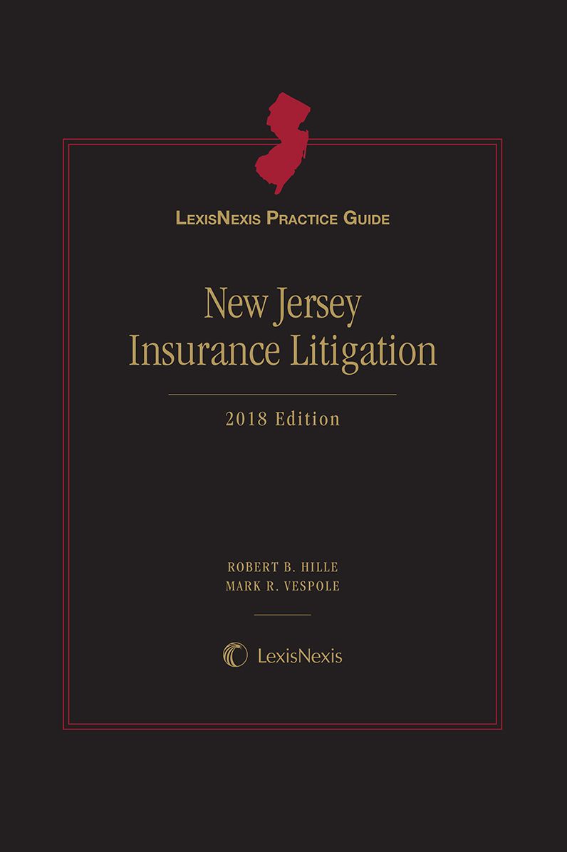 LexisNexis Practice Guide: New Jersey Insurance Litigation
