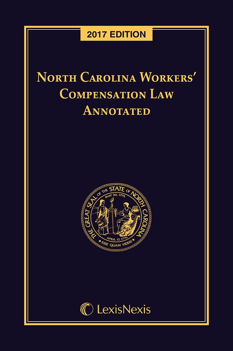 North Carolina Workers' Compensation Law Annotated