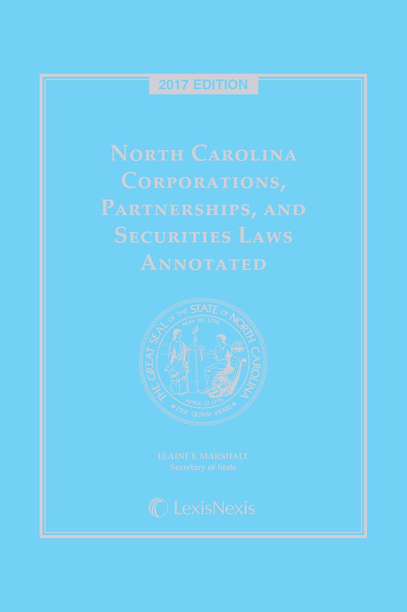North Carolina Corporations, Partnerships and Securities Laws Annotated