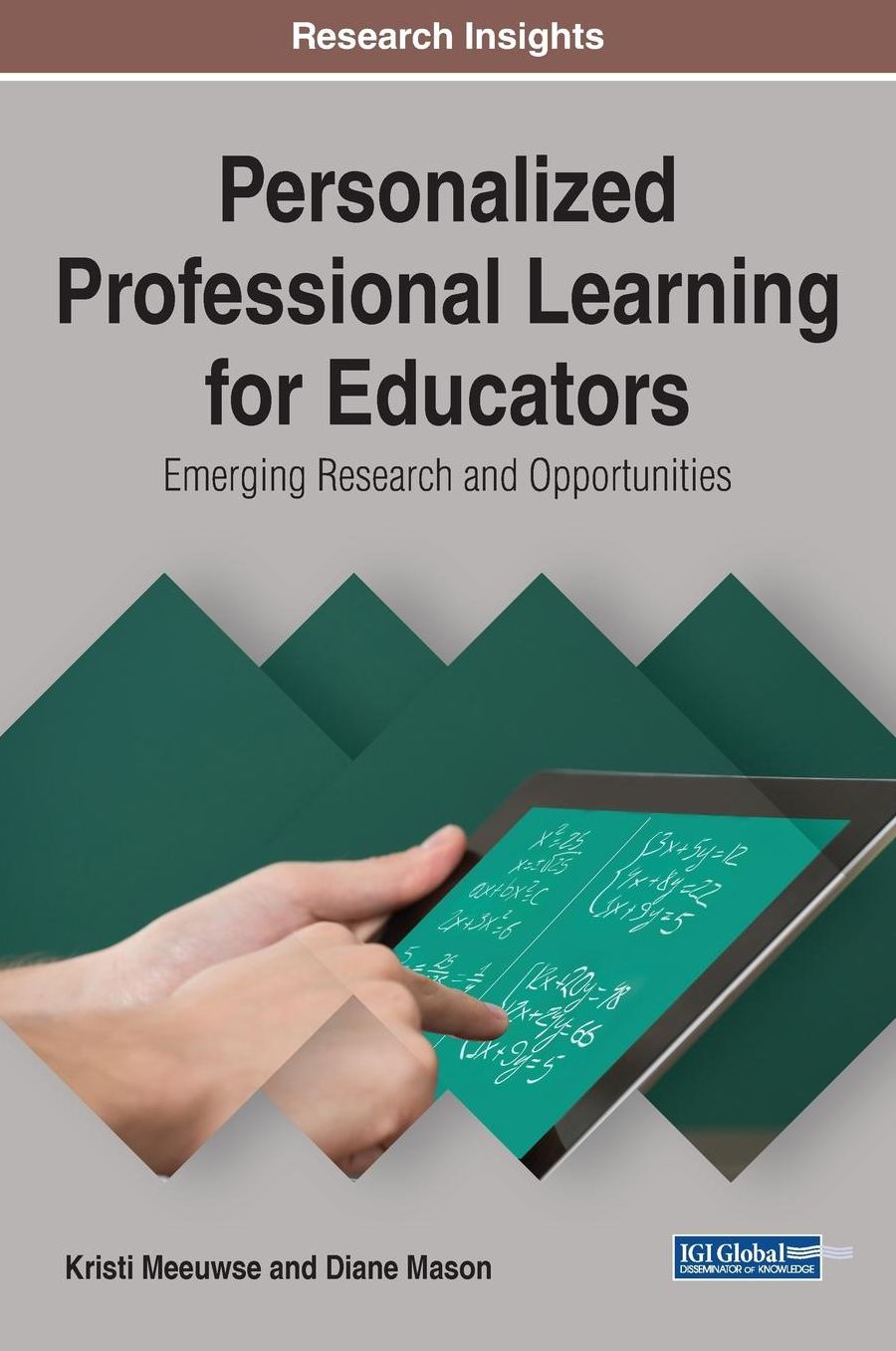 Personalized Professional Learning for Educators : Emerging Research and Opportunities