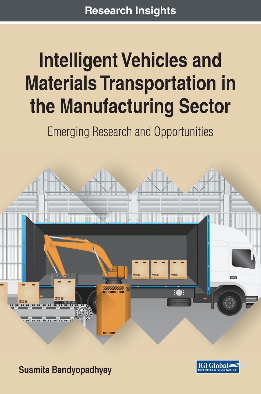 Intelligent Vehicles and Materials Transportation in the Manufacturing Sector : Emerging Research and Opportunities