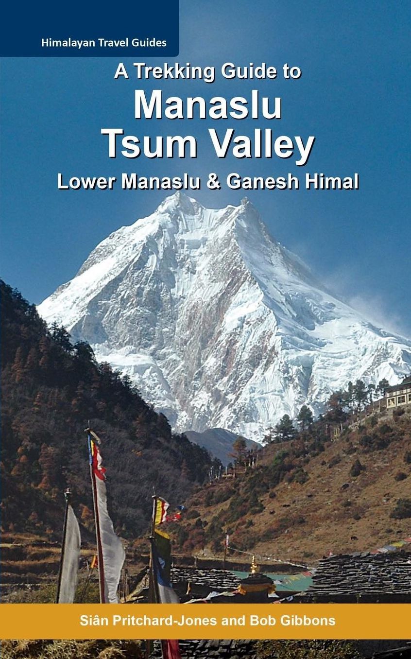 A Trekking Guide to Manaslu and Tsum Valley: Lower Manaslu & Ganesh Himal