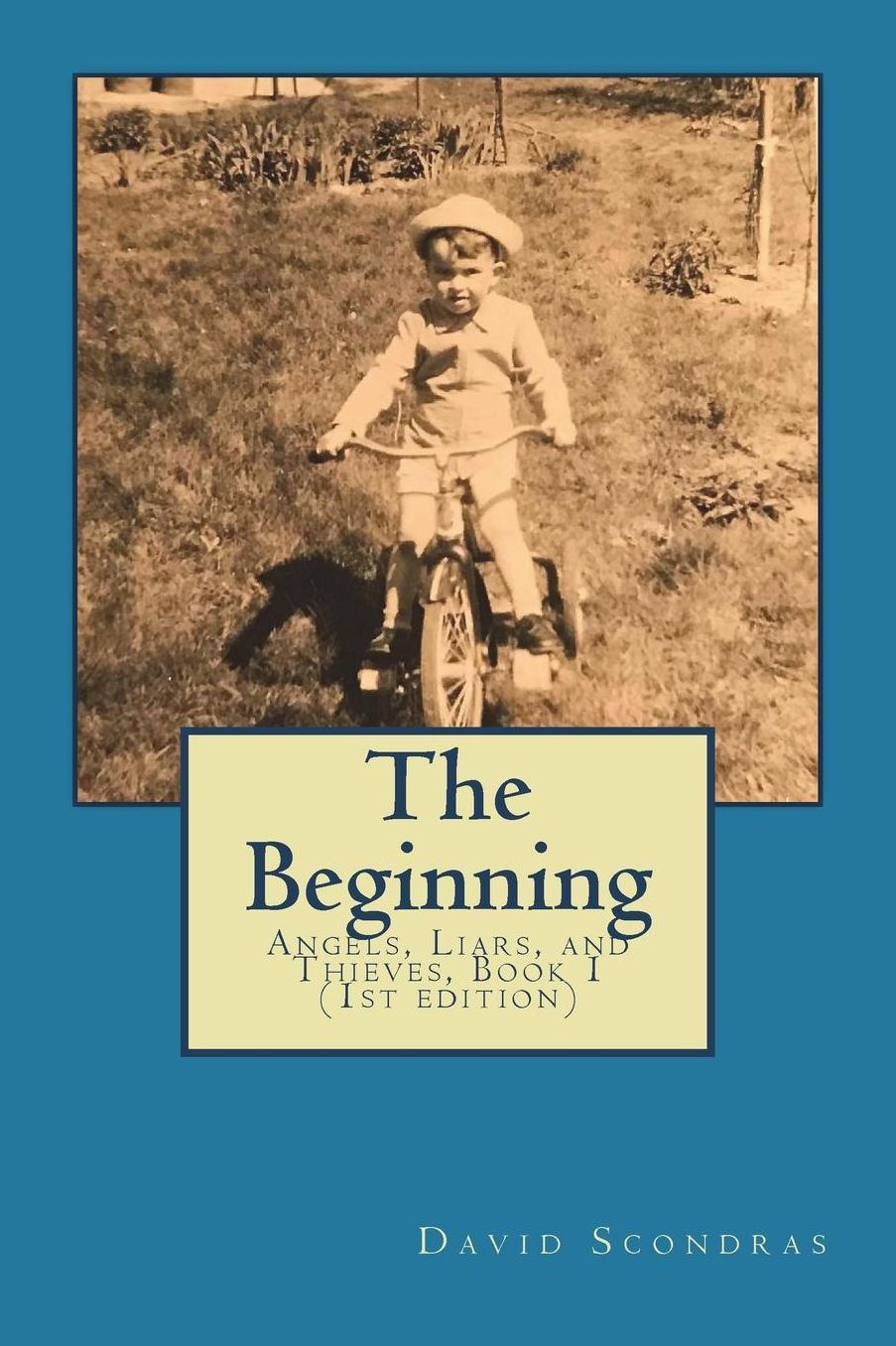 The Beginning: The Beginning: Angels, Liars and Thieves, Book 1