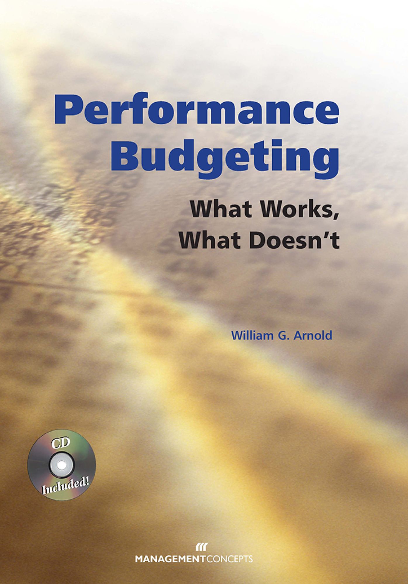 Performance Budgeting (with CD): What Works, What Doesn't