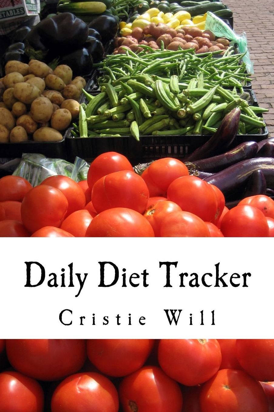 Daily Diet Tracker: With Calorie Counting Charts & Goals