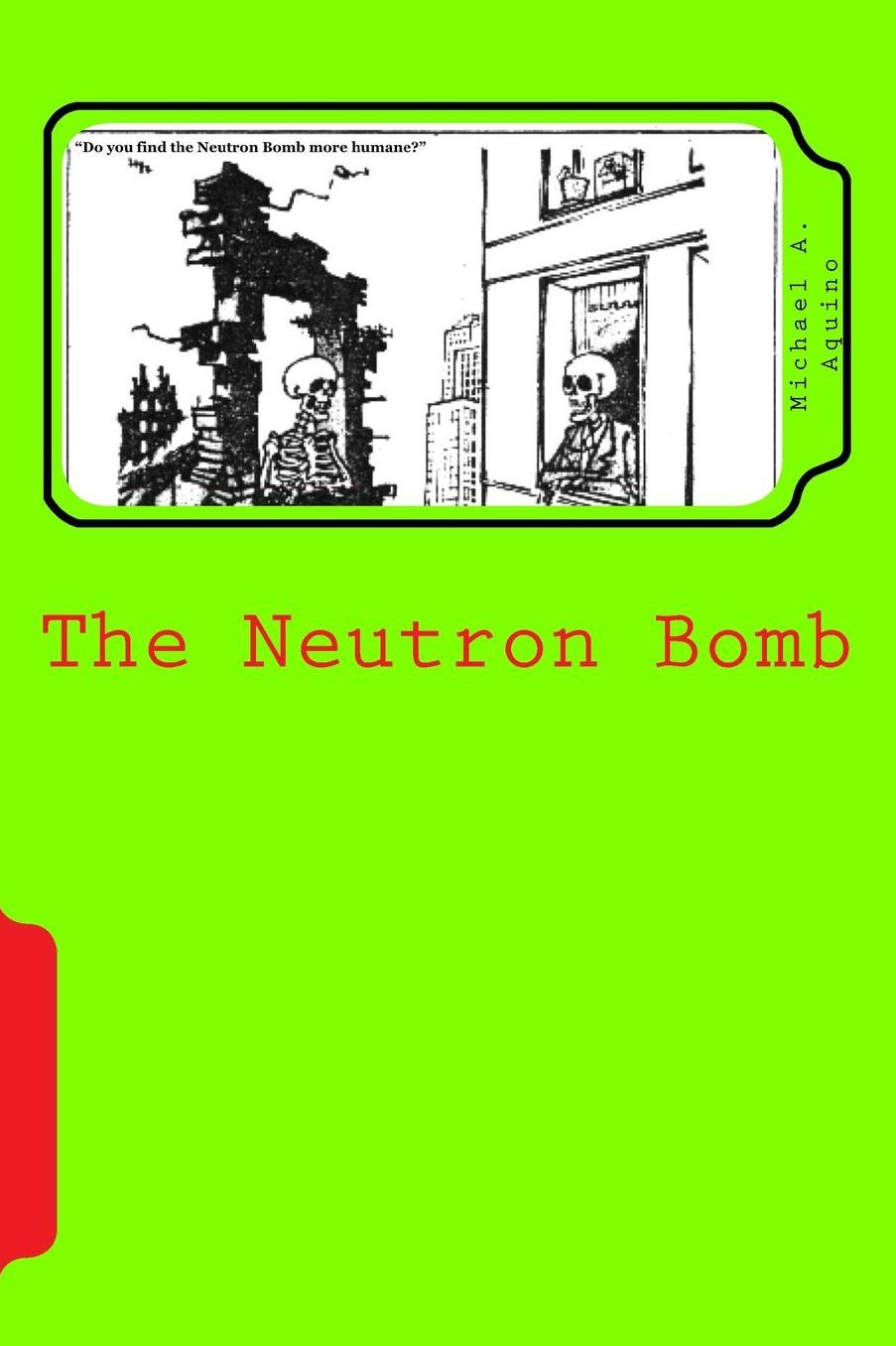 The Neutron Bomb