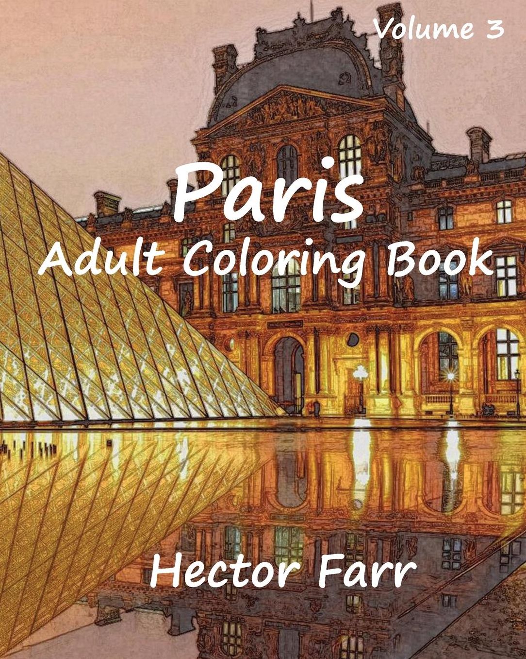 Paris: Adult Coloring Book Vol.3: City Sketch Coloring Book