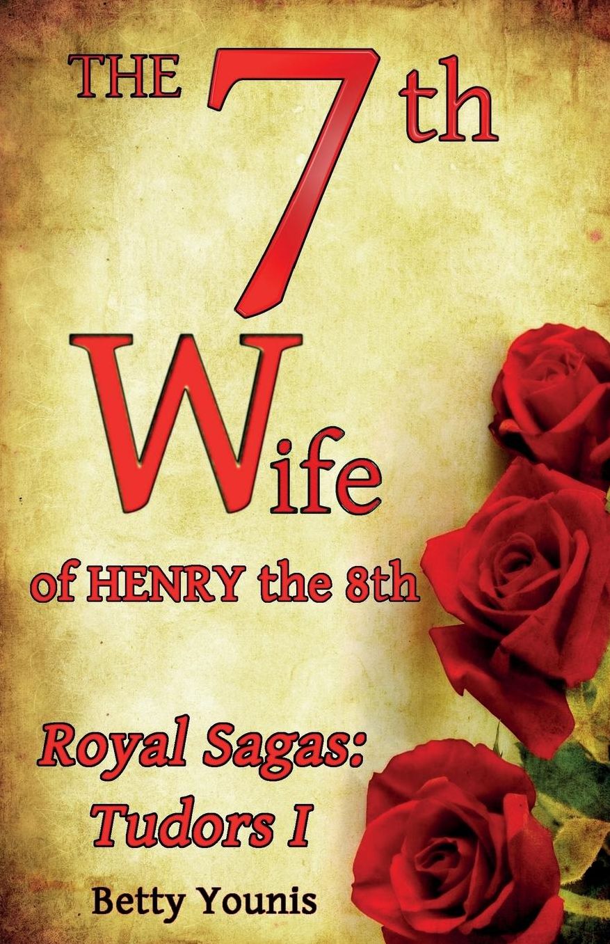 The 7th Wife of Henry the 8th