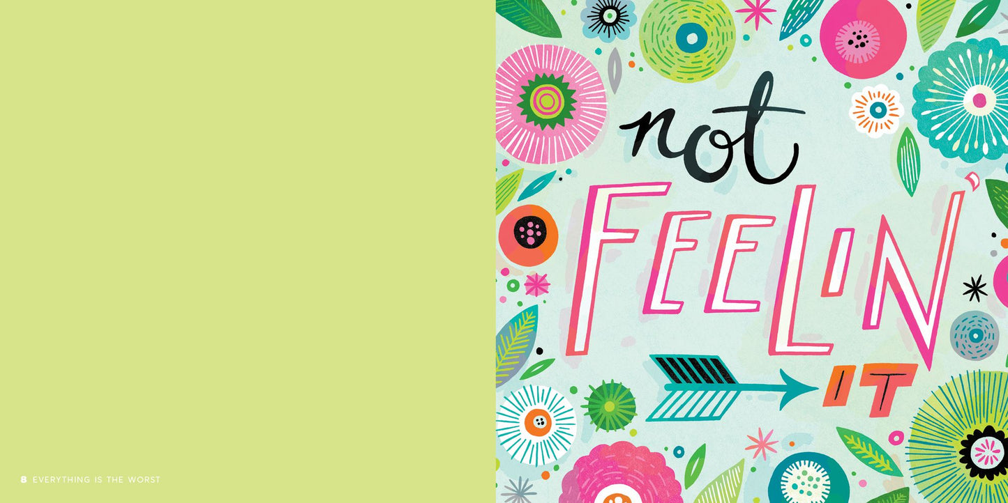 Everything Is the Worst: A Book for People Who Just Can't