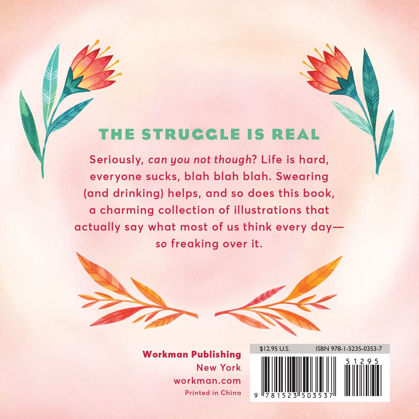Everything Is the Worst: A Book for People Who Just Can't
