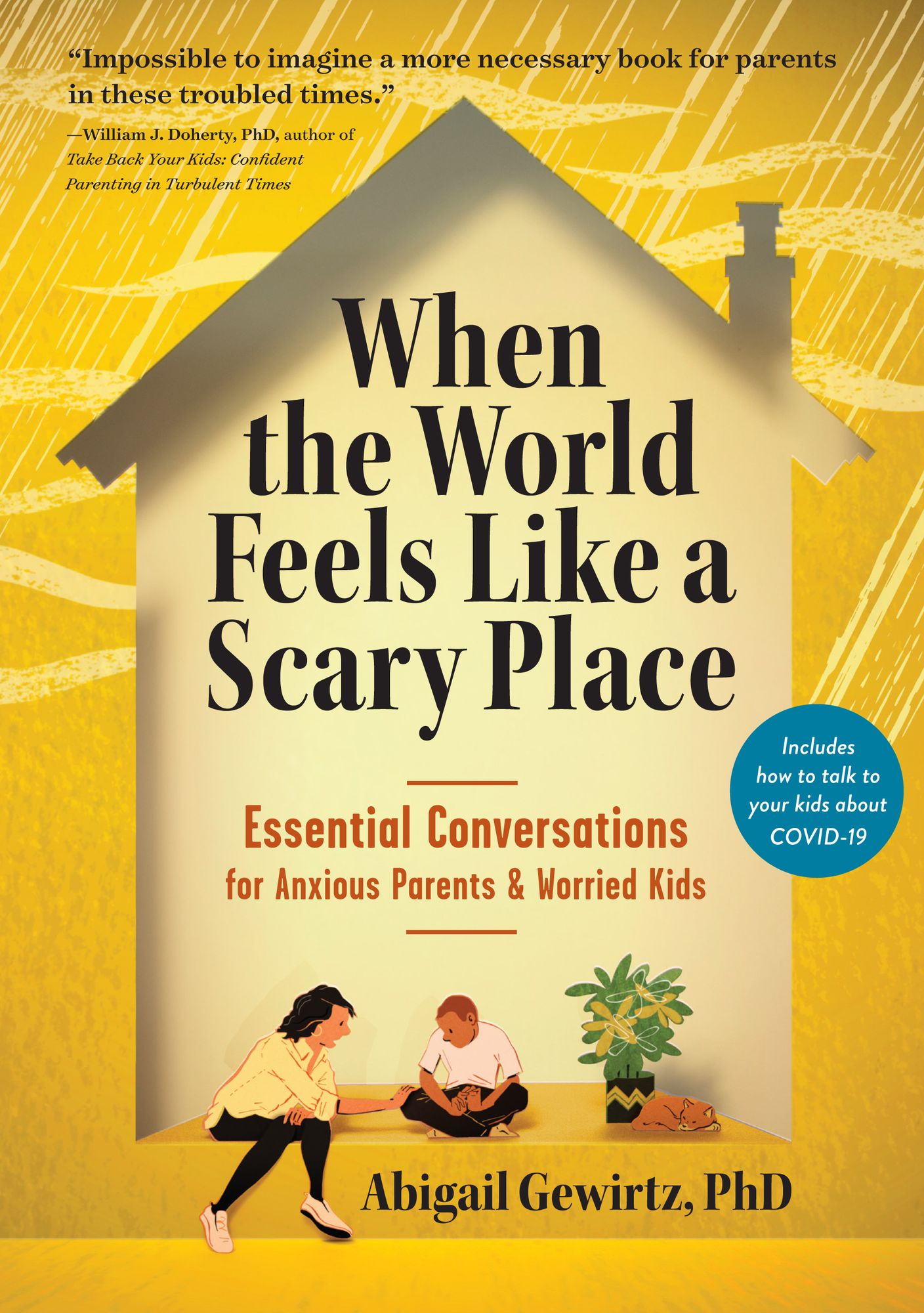 When the World Feels Like a Scary Place: Essential Conversations for Parents and Worried Kids