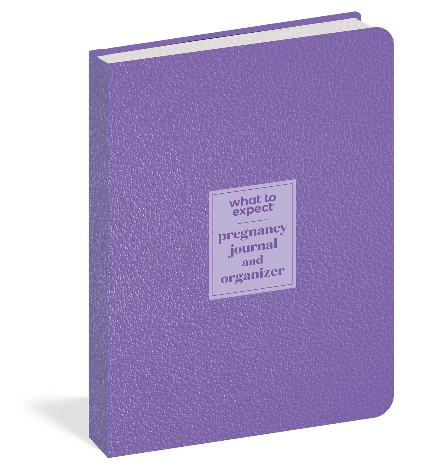 What to Expect Pregnancy Journal & Organizer: The All-in-One Pregnancy Diary
