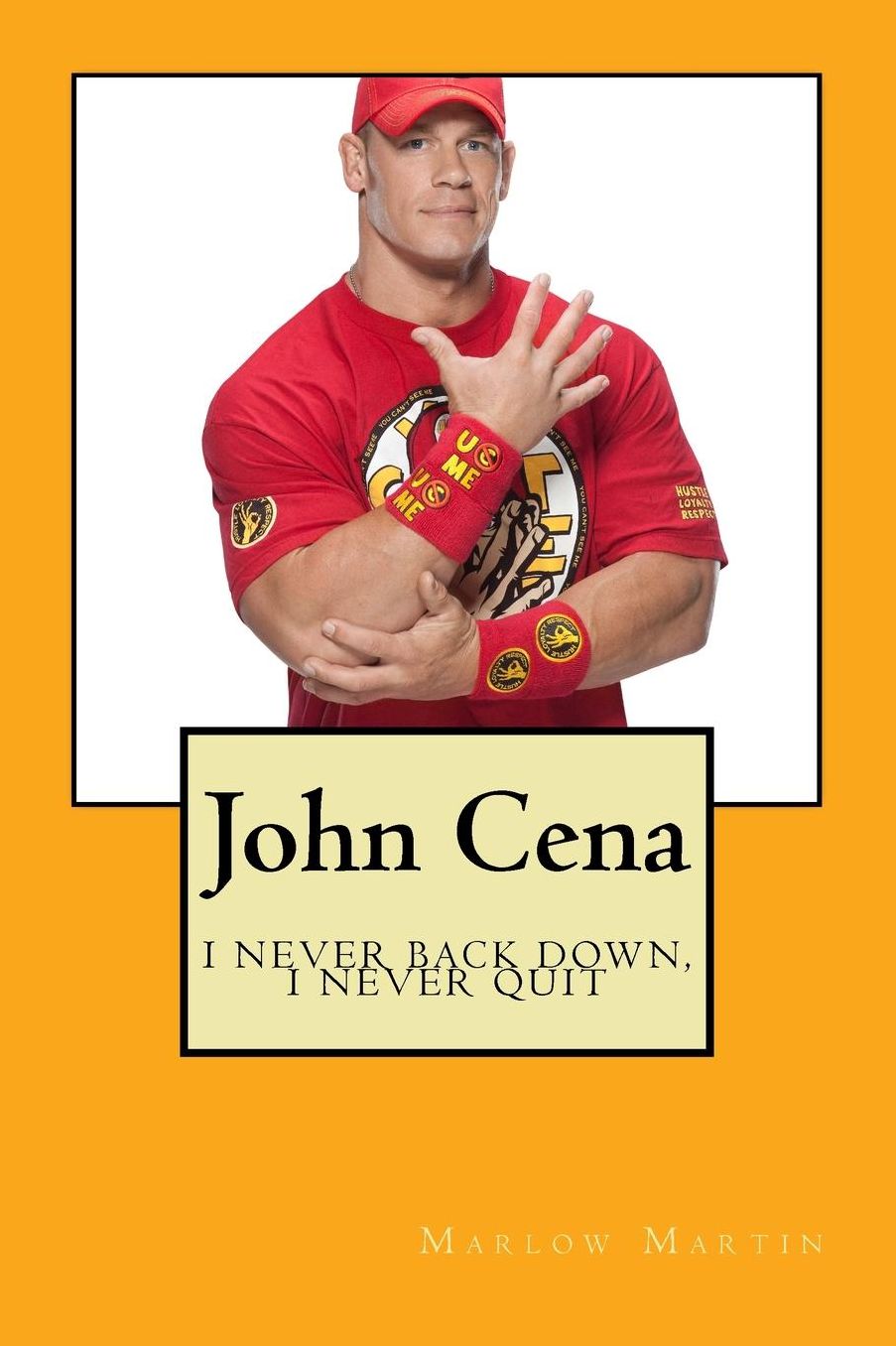 John Cena: I never back down, I never quit
