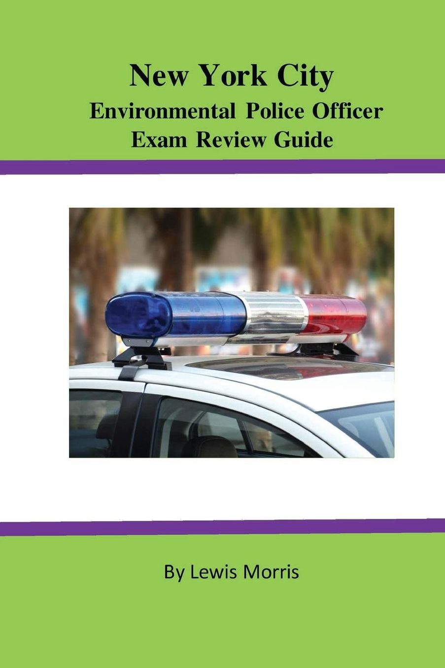 New York City Environmental Police Officer Exam Review Guide