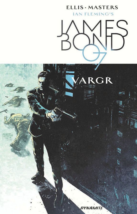James Bond, Volume 1: VARGR