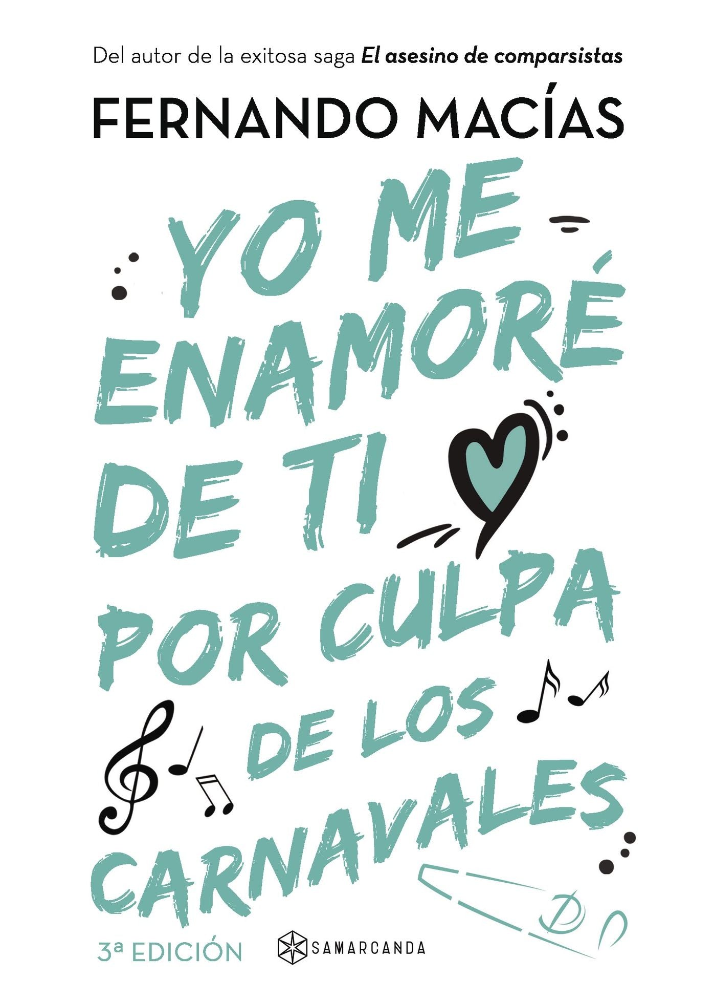 Yo me enamoré de ti por culpa de los Carnavales