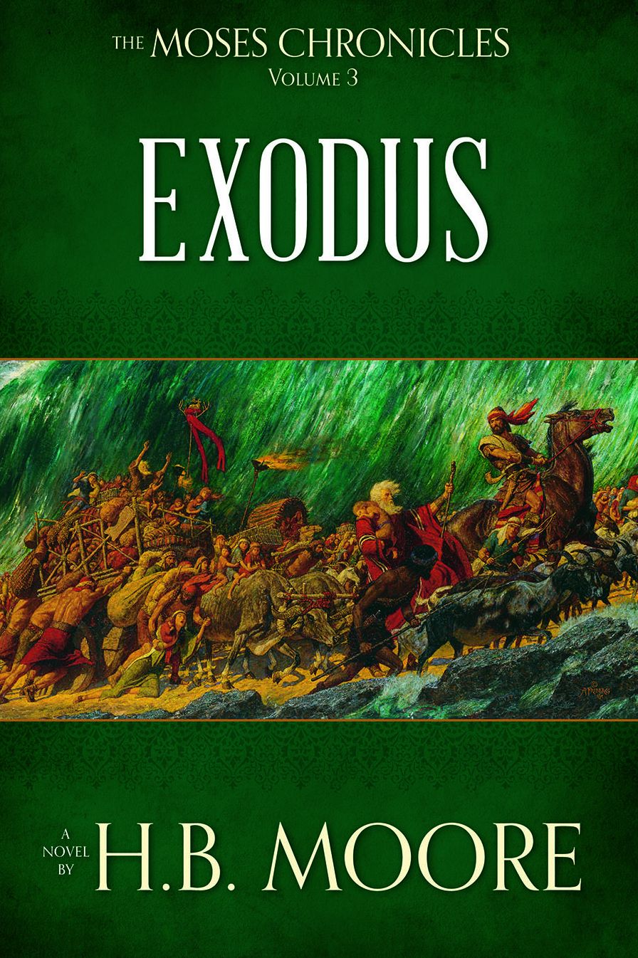 The Moses Chronicles, Volume 3: Exodus