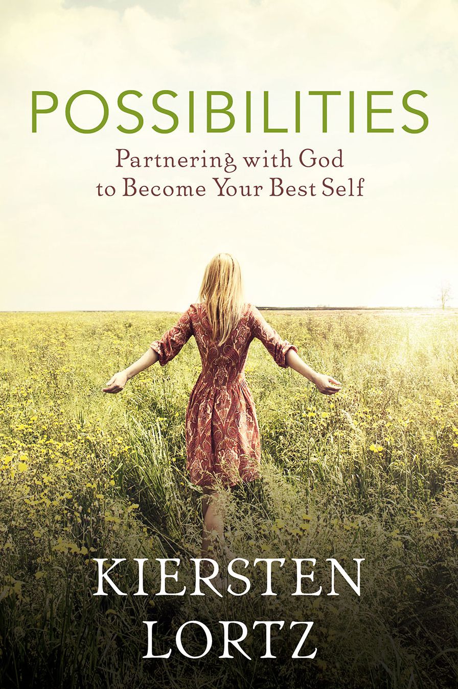 Possibilities: Partnering with God to Become Your Best Self