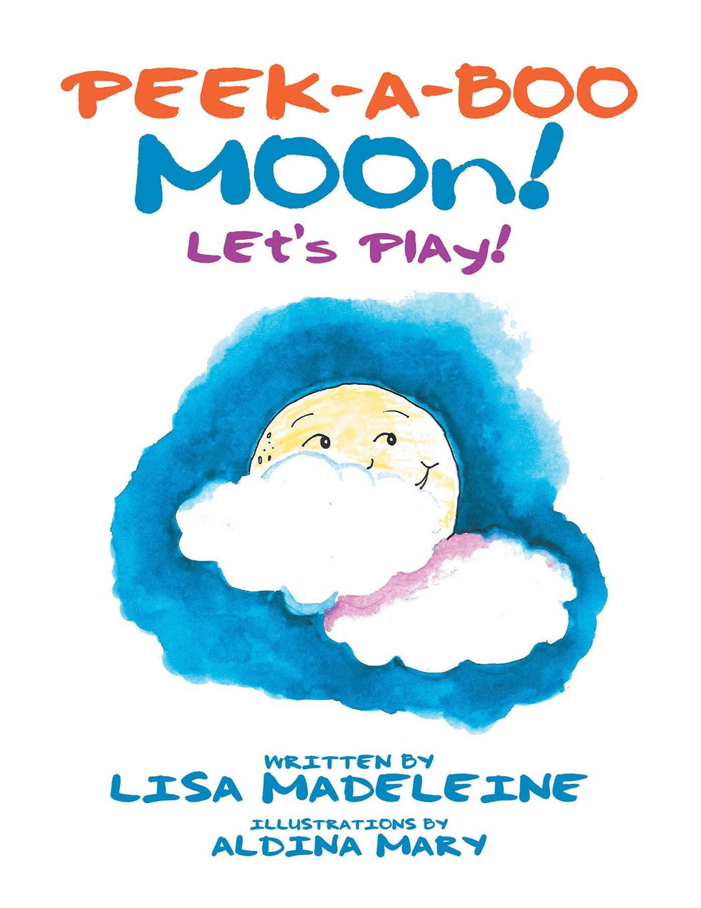 Peek-A-Boo Moon!: Lets Play!