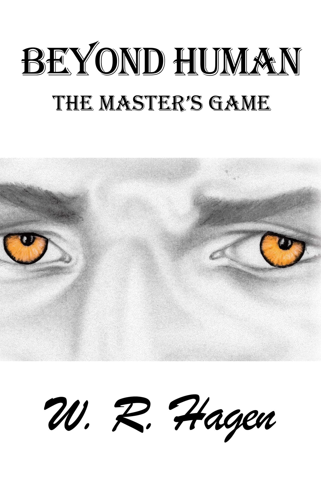 Beyond Human: The Masters Game