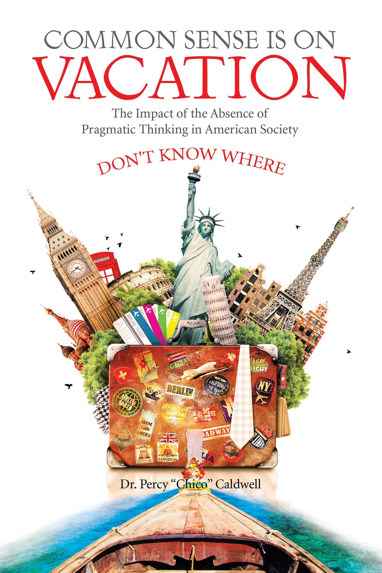 Common Sense Is on Vacation: The Impact of the Absence of Pragmatic Thinking in American Society