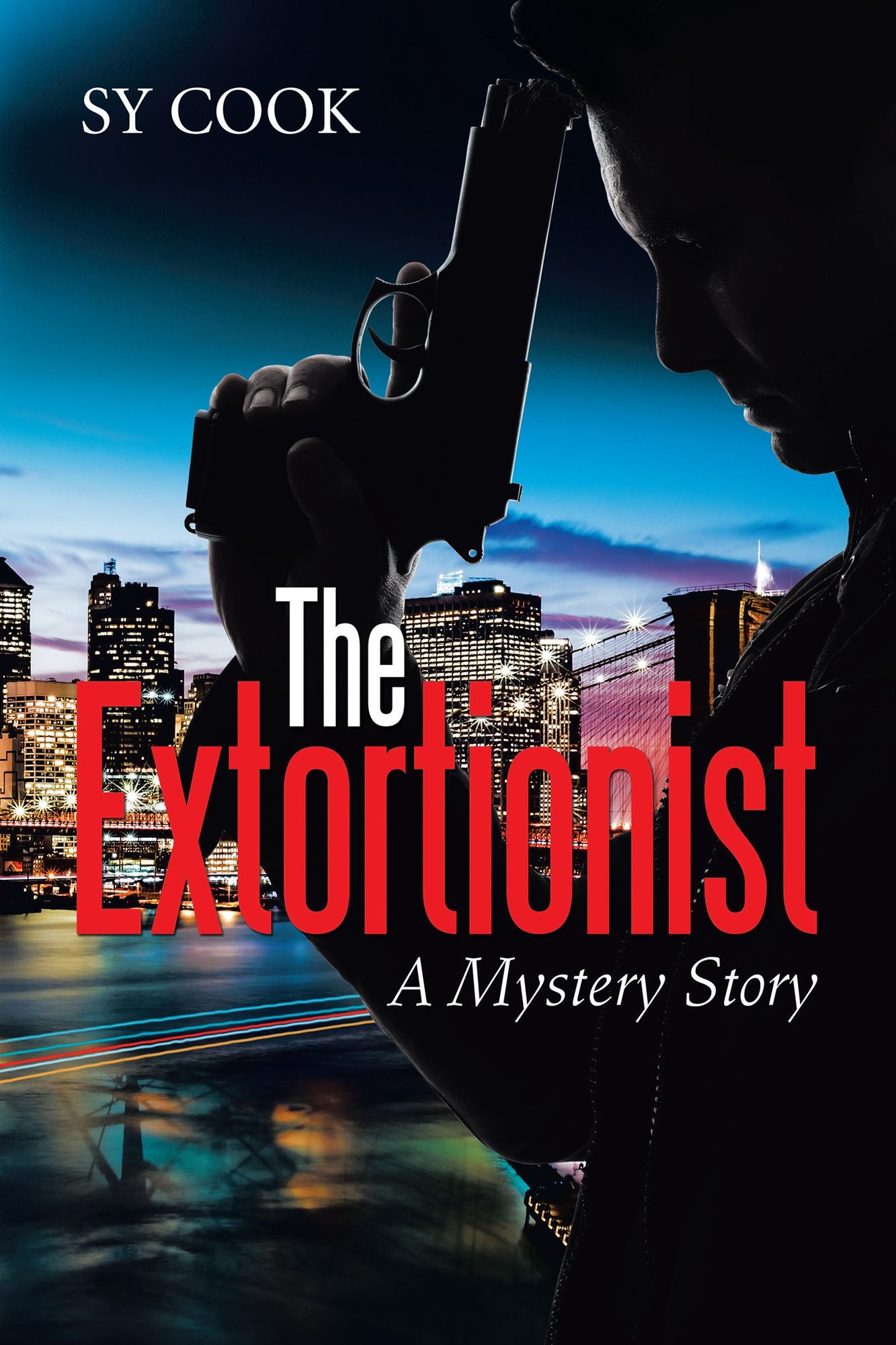 The Extortionist: A Mystery Story
