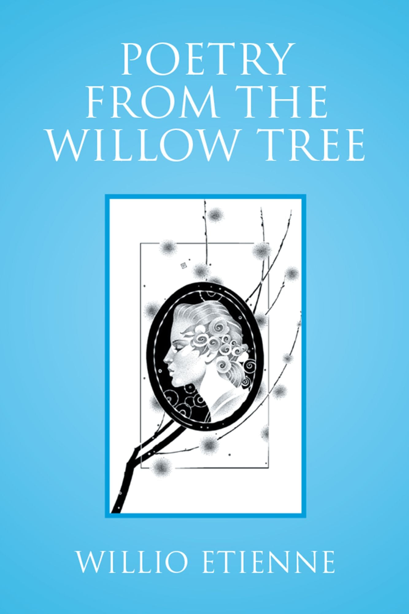 Poetry from the Willow Tree