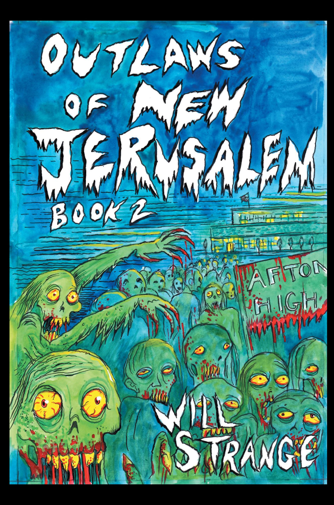 Outlaws of New Jerusalem: Book 2, Wasteland