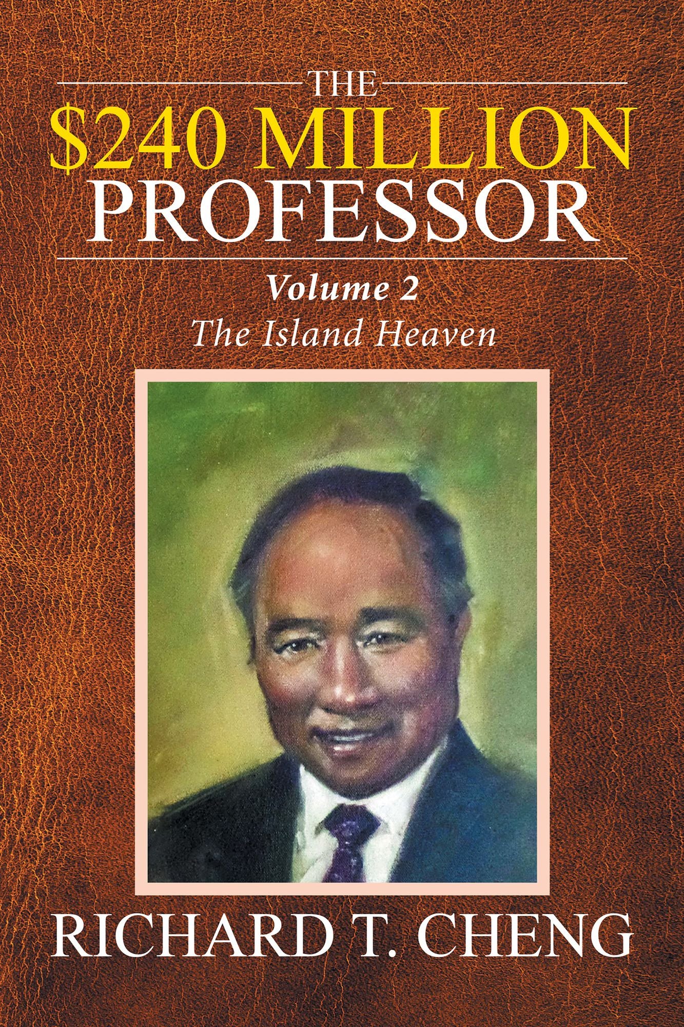 The $240 Million Professor: The Island Heaven