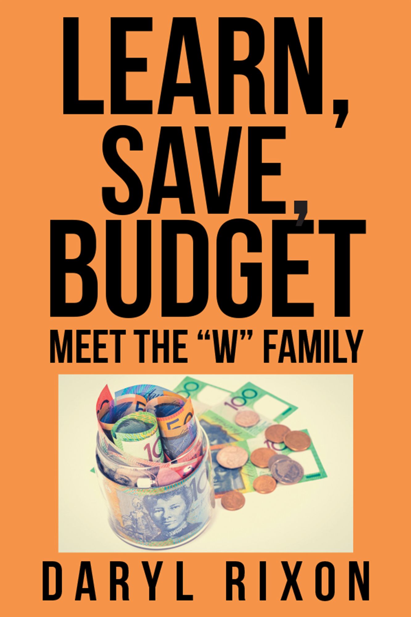 Learn, Save, Budget: Meet the "W" Family