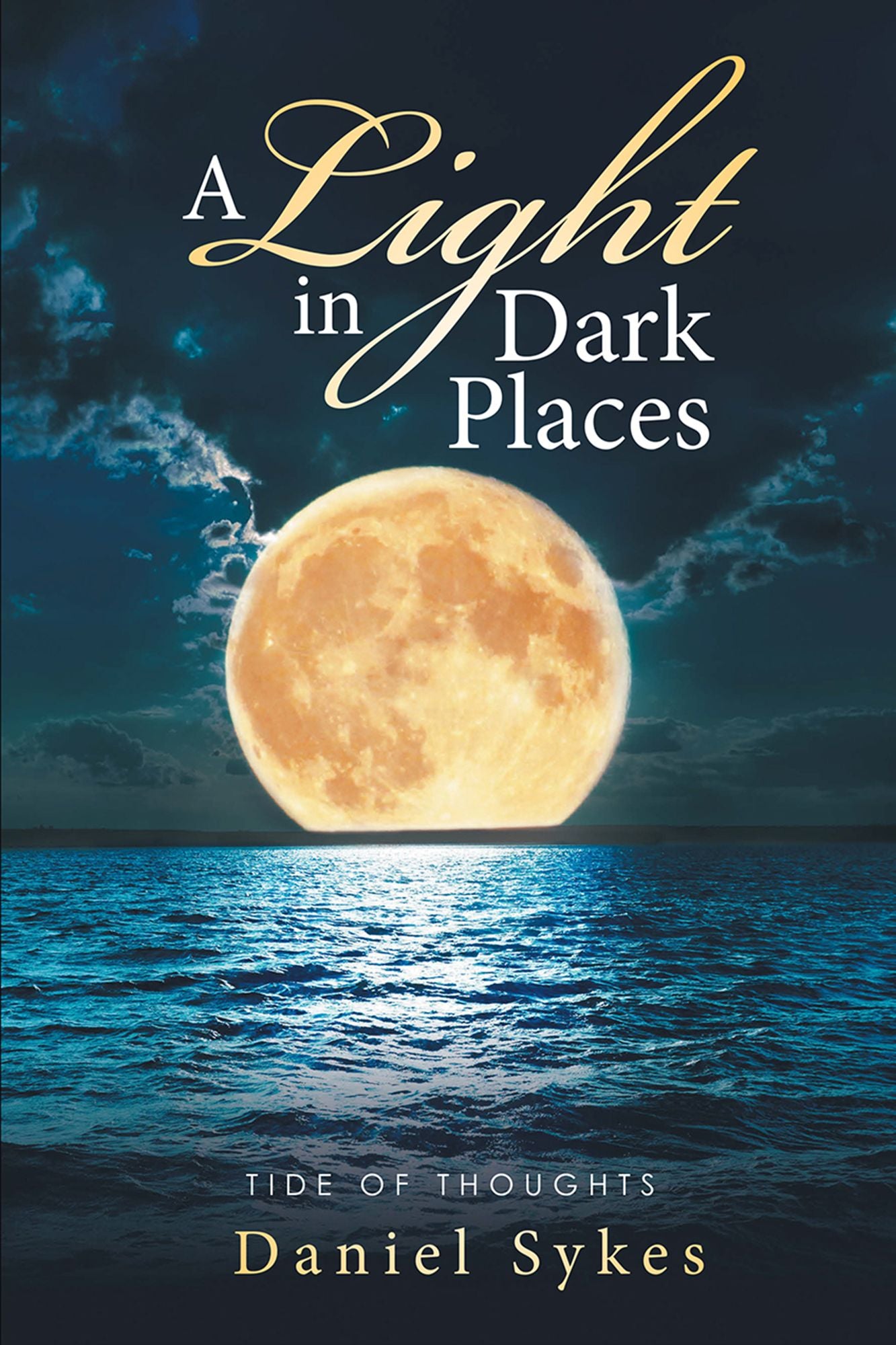 A Light in Dark Places: Tide of Thoughts