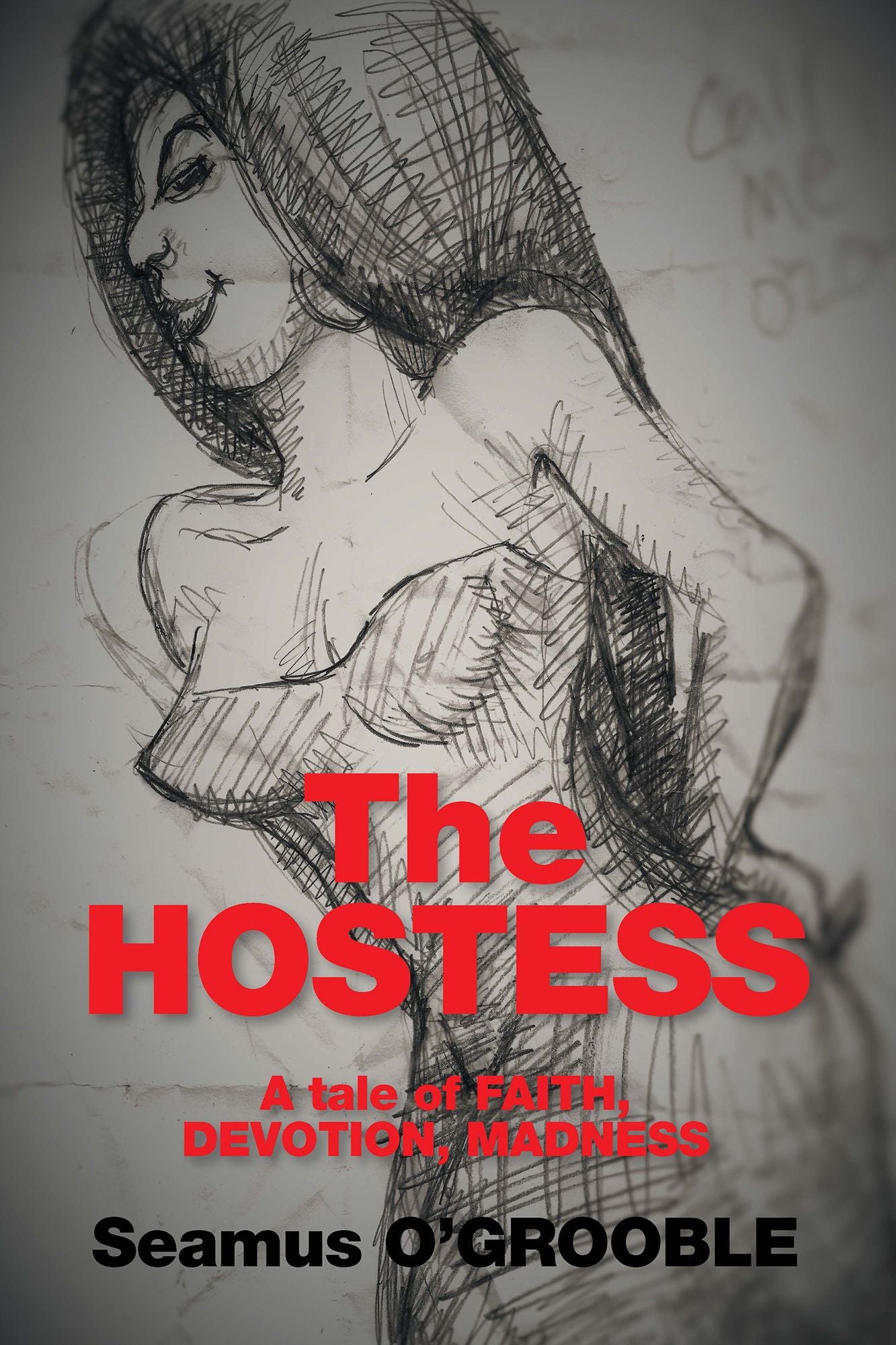 The Hostess: A Tale of FAITH, DEVOTION and MADNESS