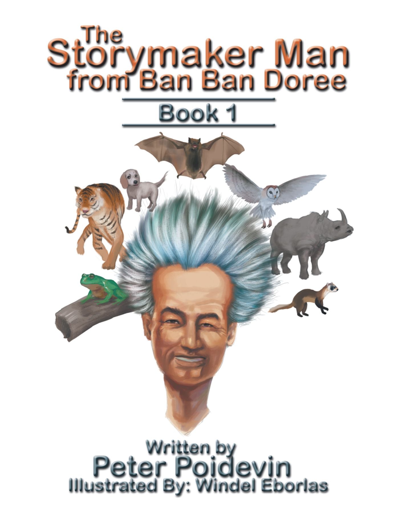 The Storymaker Man from Ban Ban Doree: Book 1