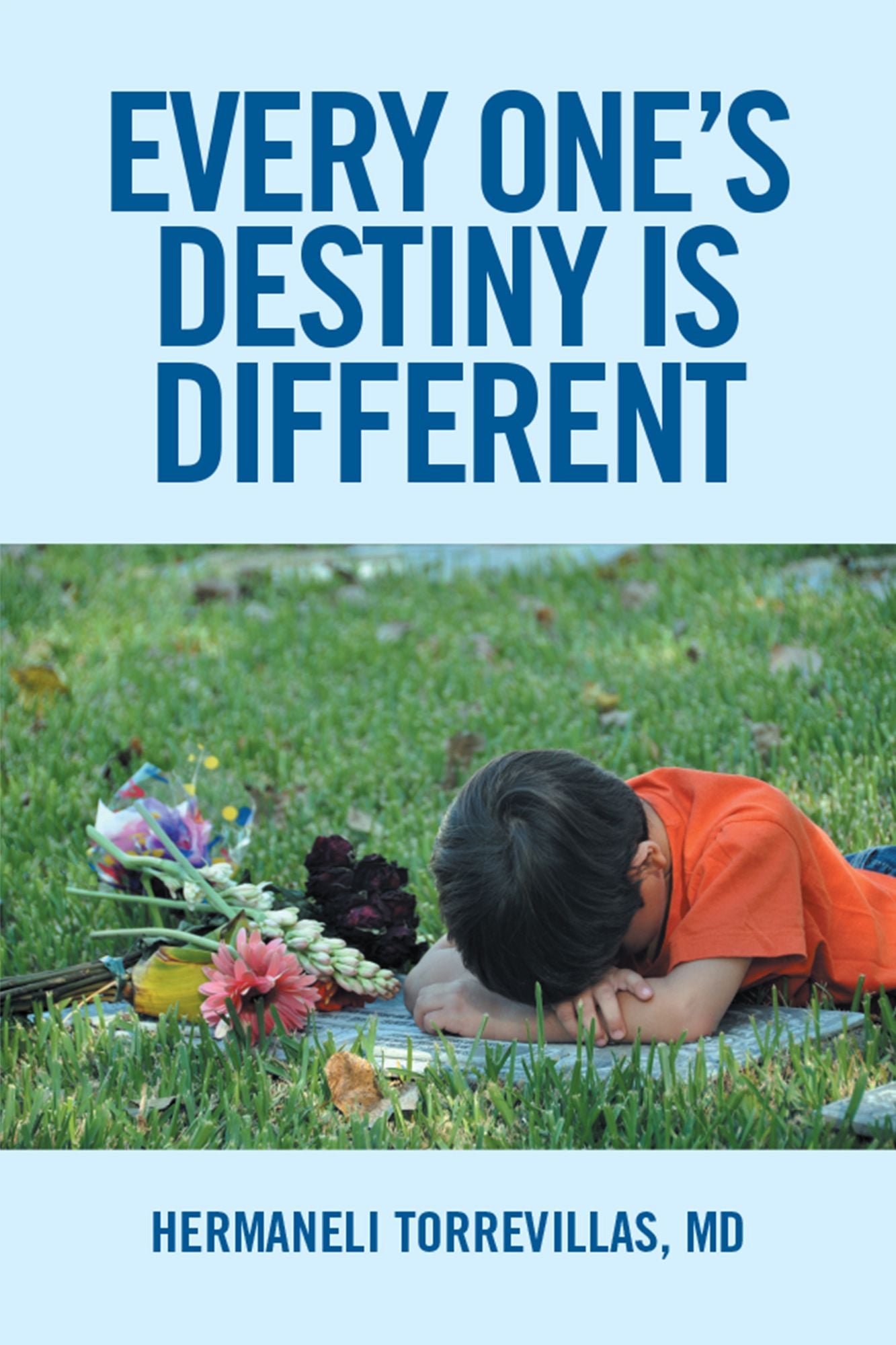 Every One's Destiny Is Different