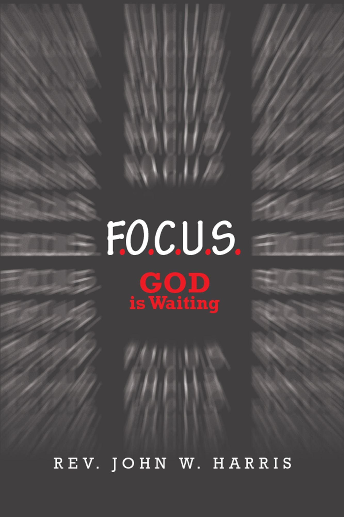 F.O.C.U.S.: God Is Waiting