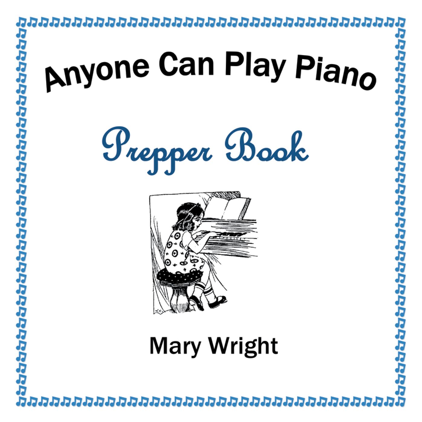 Anyone Can Play Piano: Prepper Book