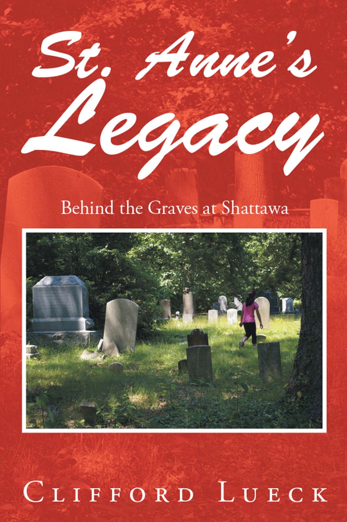 St. Annes Legacy: Behind the Graves at Shattawa