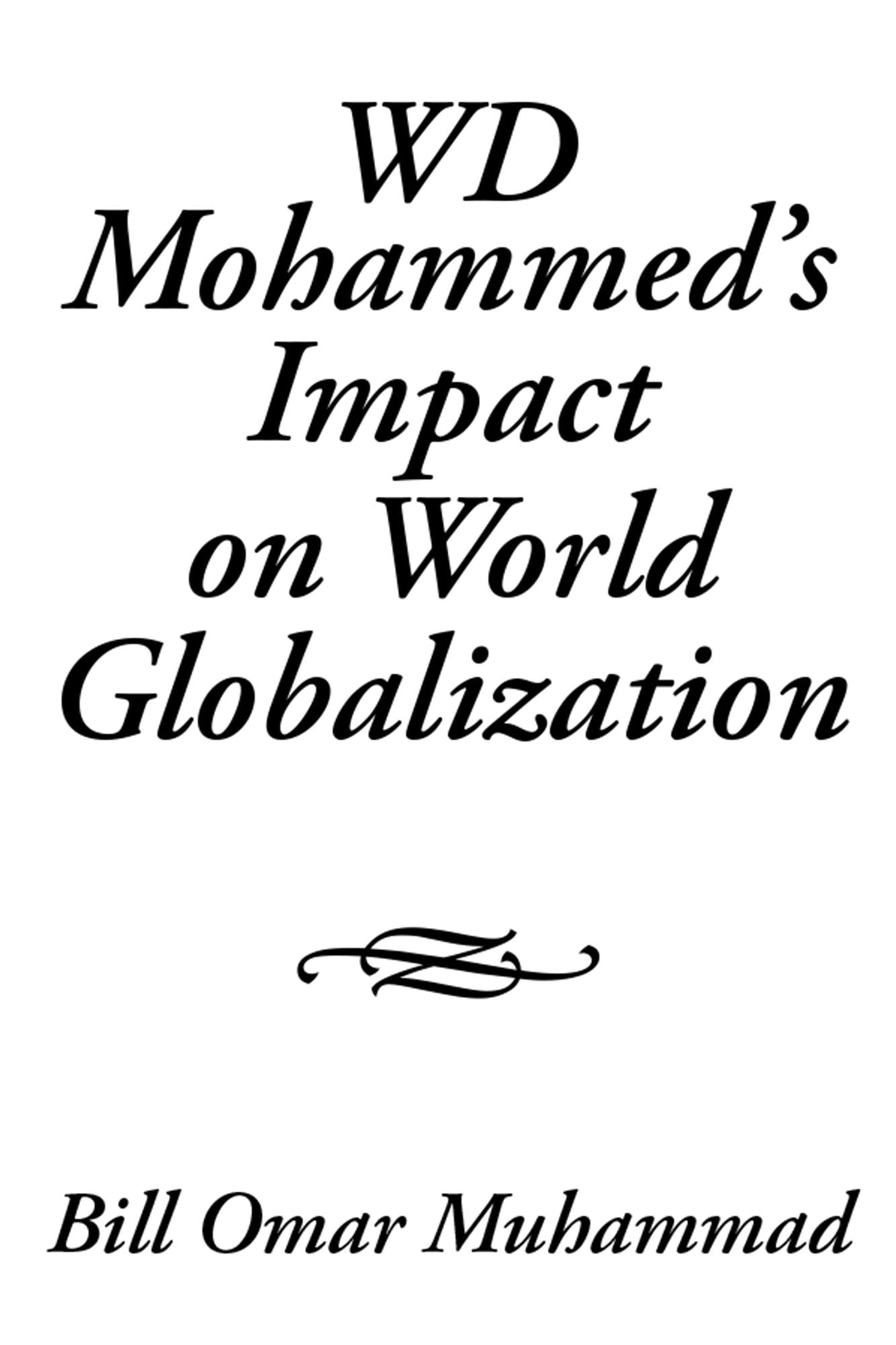 WD Mohammeds Impact on World Globalization