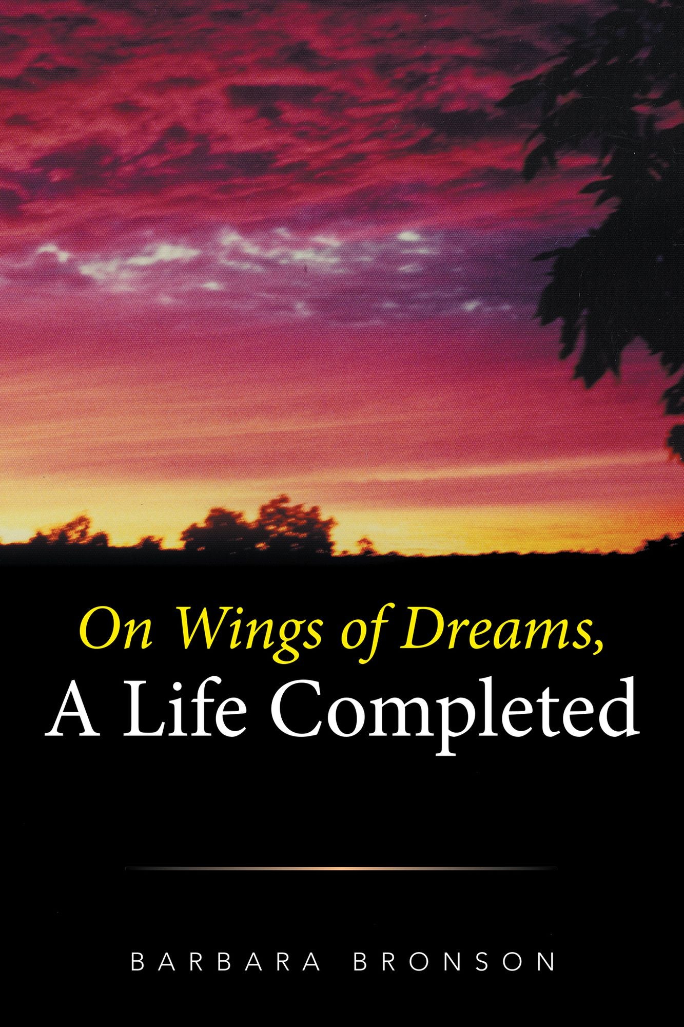 ON WINGS of DREAMS, a LIFE COMPLETED