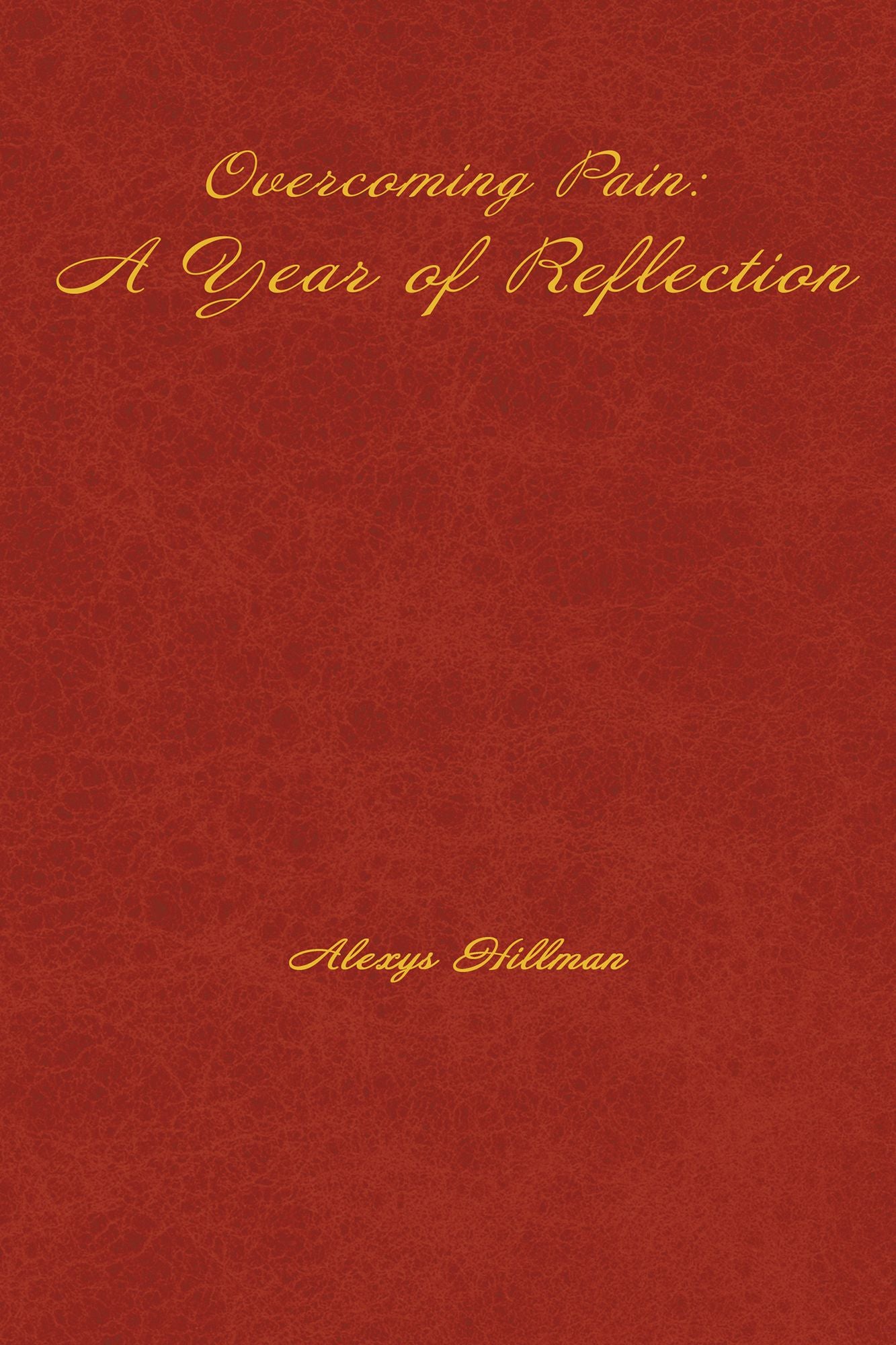Overcoming Pain: a Year of Reflection