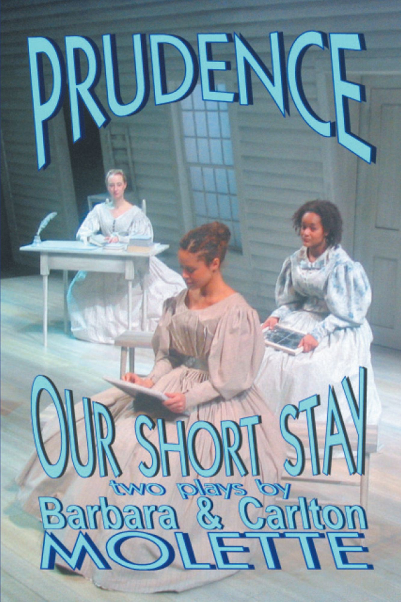Prudence and Our Short Stay: Two Plays By (PagePerfect NOOK Book)